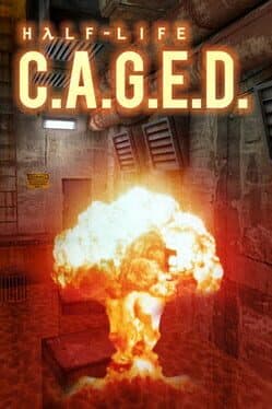Half-Life: C.A.G.E.D.