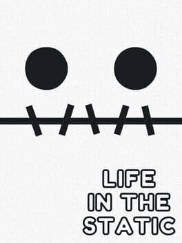 Life in the Static