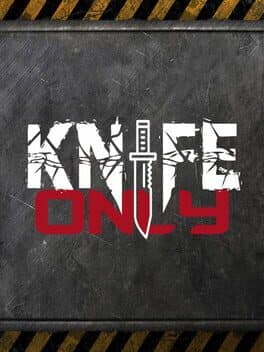 Knife Only