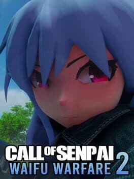 Call of Senpai: Waifu Warfare 2