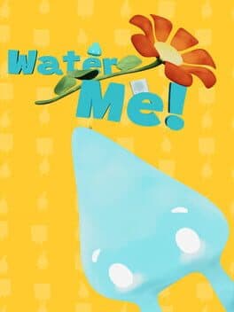 Water Me!