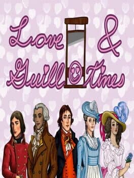 Love and Guillotines