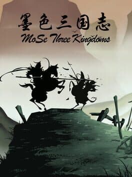 Mose Three Kingdoms