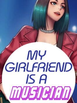 My Girlfriend is a Musician