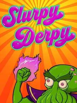 Slurpy Derpy