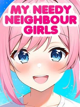 My Needy Neighbour Girls