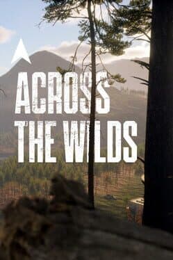 Across the Wilds