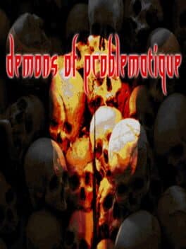 Demons of Problematique