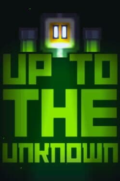 Up to the Unknown