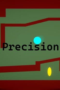 Precision