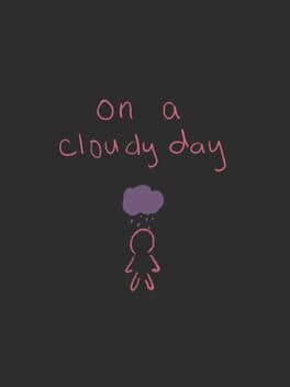 On a Cloudy Day