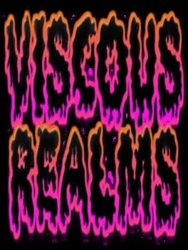 Viscous Realms
