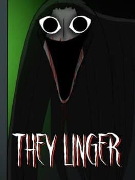 They Linger