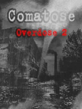 Comatose