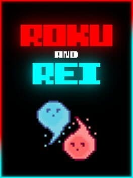 Roku and Rei