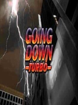 Going Down Turbo