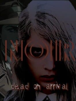 Noir: Dead On Arrival