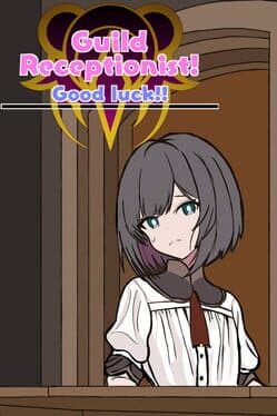 Guild Receptionist: Good Luck