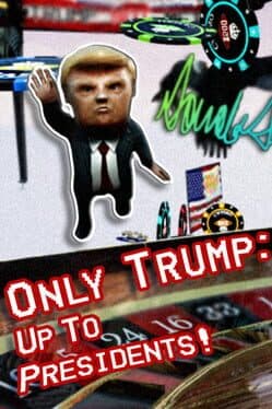 Only Trump: Up To Presidents!
