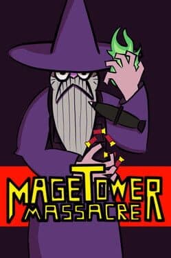 Mage Tower Massacre