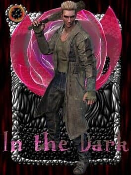 In the Dark