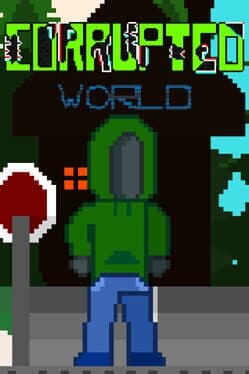 Corrupted World