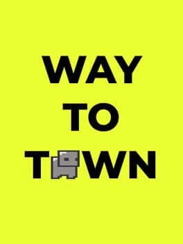 Way to Town