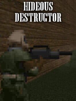Hideous Destructor