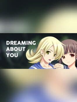Dreaming About You