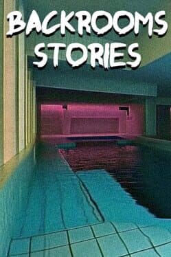 Backrooms Stories