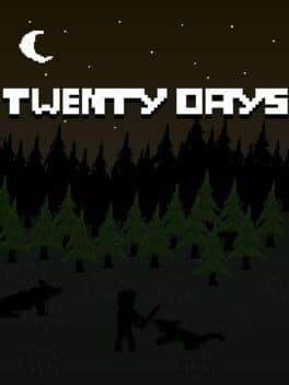 Twenty Days