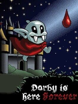 Darby is Here Forever
