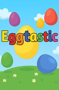 Eggtastic