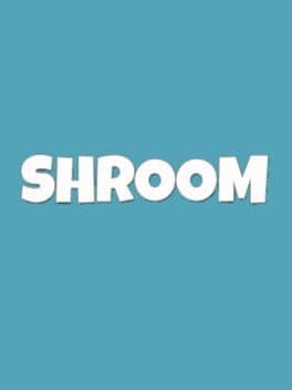 Shroom