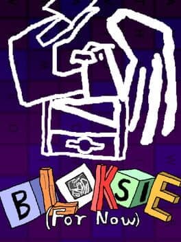 Bloksie (For Now)