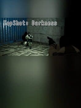 TopShot: Darkness