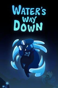 Water's Way Down
