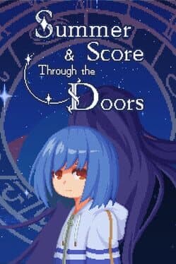 Summer and Score Through the Doors