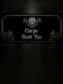 Carpe Deal 'Em