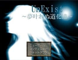 UnExist: Yume Kanawanu Douketachi