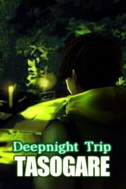 Deepnight Trip: Tasogare