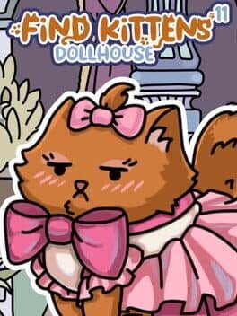 Find Kittens 11: Dollhouse