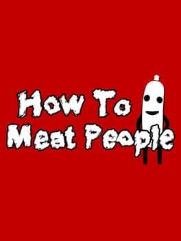 How to Meat People