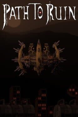 Path to Ruin