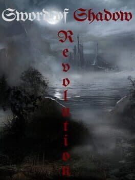 Sword of Shadow: Revolution