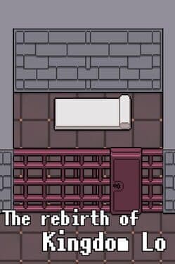 The Rebirth of Kingdom Lo