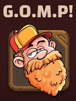 G.O.M.P!