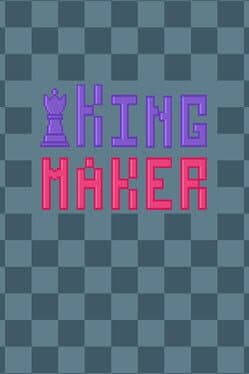 Kingmaker