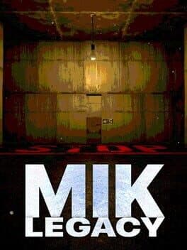 Mik: Legacy