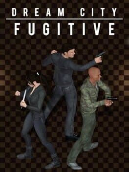 Dream City Fugitive